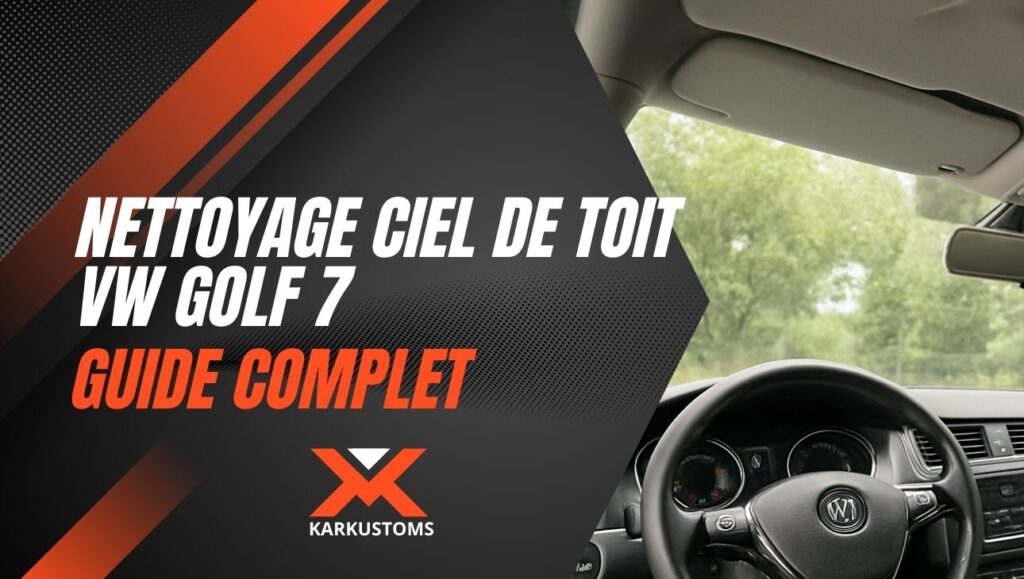 Nettoyer le Ciel de Toit en Tissu de votre VW Golf 7